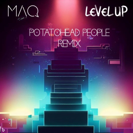 Level Up (Potatohead People Remix) ft. Potatohead People | Boomplay Music