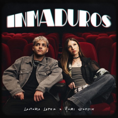 Inmaduros ft. Yami Safdie | Boomplay Music