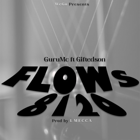 Flows 8120 ft. GiftedSon