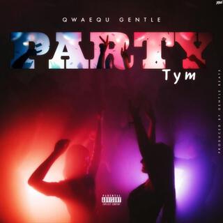 Party Tym lyrics | Boomplay Music