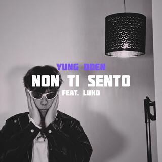 NON TI SENTO