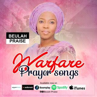 Warfare Prayer Songs