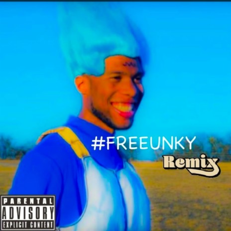 #FREEUNKY (Remix) | Boomplay Music