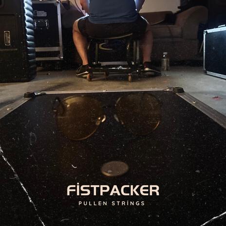 Fistpacker | Boomplay Music