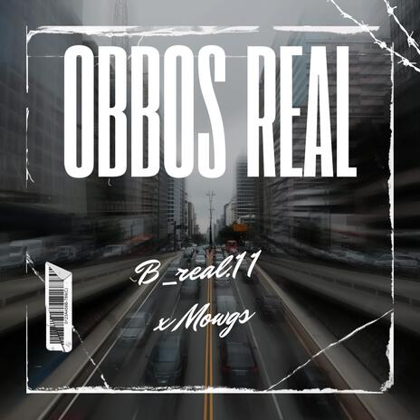 Obbos Real ft. Mowgs | Boomplay Music