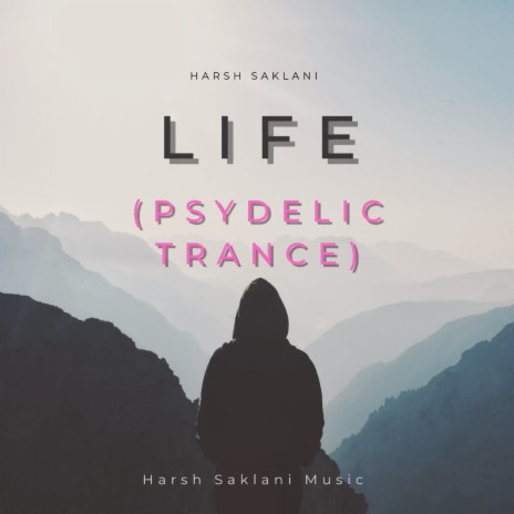 Life Psydelic Trance | Boomplay Music