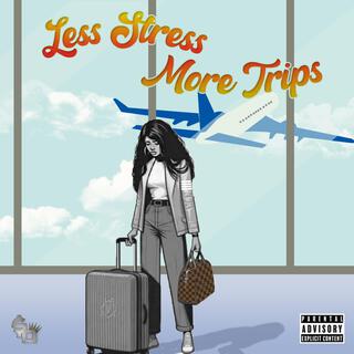 Less Stress More Trips