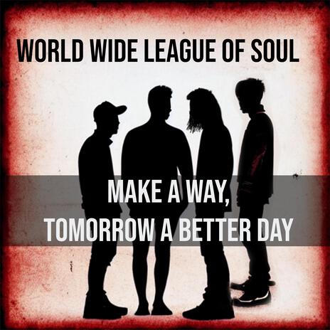 Make a Way Tomorrow a Better Day (Instrumental Remix) | Boomplay Music