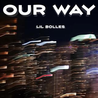 Our Way lyrics | Boomplay Music