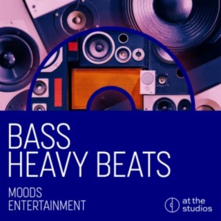 Bass Heavy Beats