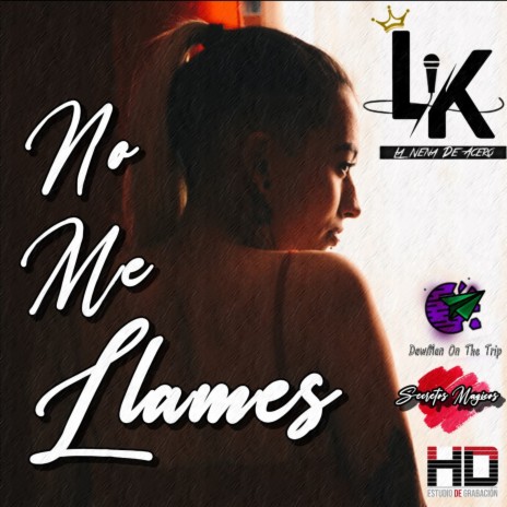 No Me Llames | Boomplay Music