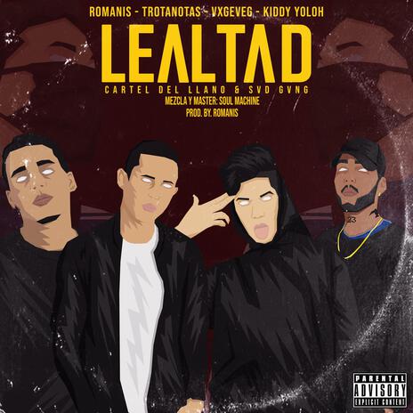 Lealtad ft. Romanis, Trotanotas, Koddy & Vxgeveg | Boomplay Music