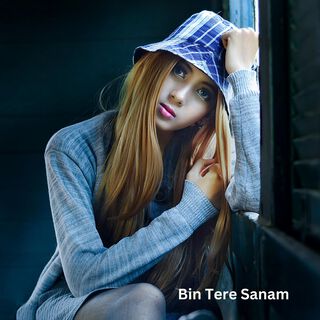 Bin Tere Sanam