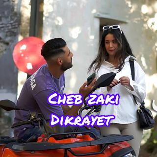 Cheb Zaki (Dikrayet - ذكريات)