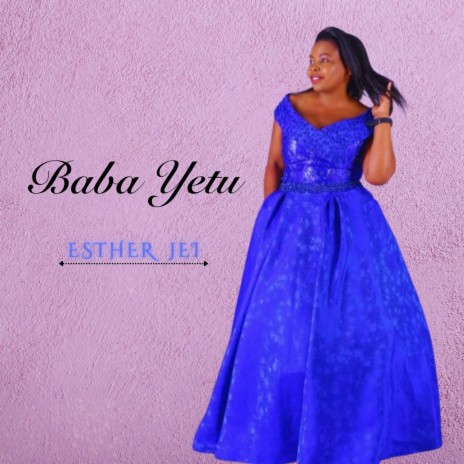 Baba Yetu | Boomplay Music