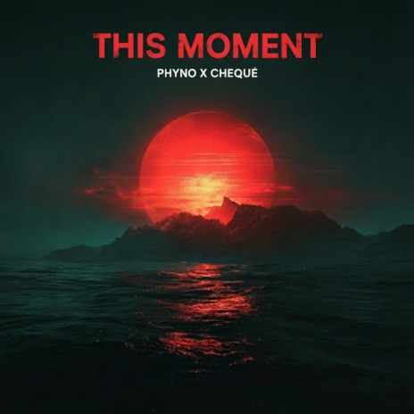 This Moment ft. Cheque | Boomplay Music