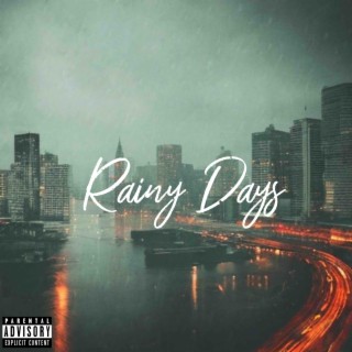 Rainy Days lyrics | Boomplay Music
