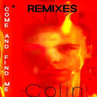 Come And Find Me (Remixes)