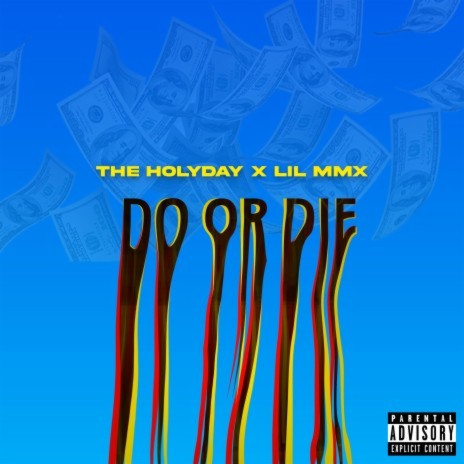 Do or Die ft. Lil MMX | Boomplay Music