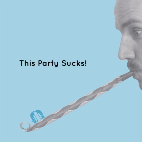 This Party Sucks! ft. TheMean