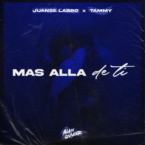 Mas Alla de Ti ft. Alan Snyder | Boomplay Music