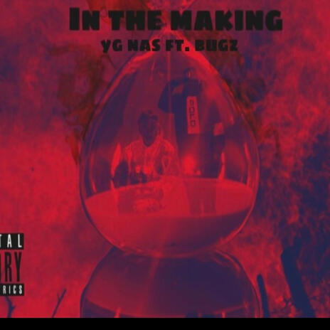 IIN THE MAKING ft. YGnas | Boomplay Music