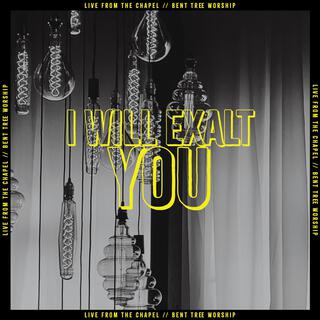 I Will Exalt You (Live)