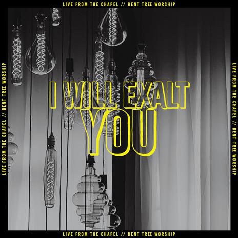 I Will Exalt You (Live) ft. Jillian Lanman | Boomplay Music