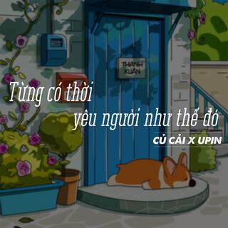 Từng Có Thời Yêu Người Như Thế Đó