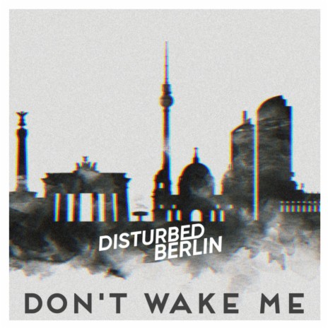 Don’t Wake Me | Boomplay Music