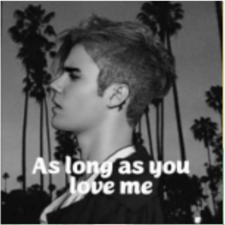 As long as you love me | Boomplay Music