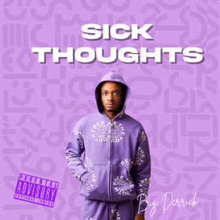 Sick Thoughts lyrics | Boomplay Music