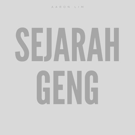 Sejarah Geng | Boomplay Music