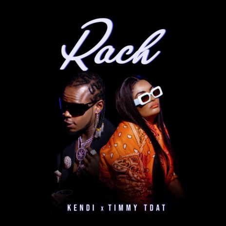 Rach ft. Timmy Tdat | Boomplay Music