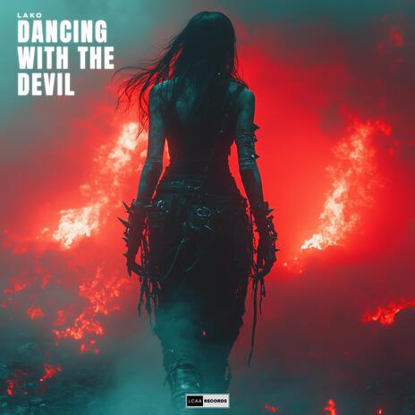 Dancing With The Devil | Boomplay Music