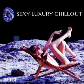 Sexy Luxury Chillout