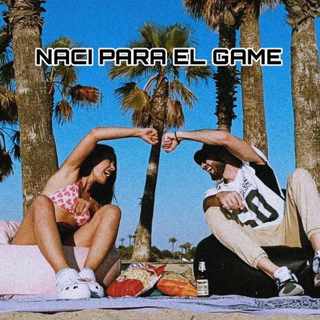 NACI PARA EL GAME ft. Arki | Boomplay Music