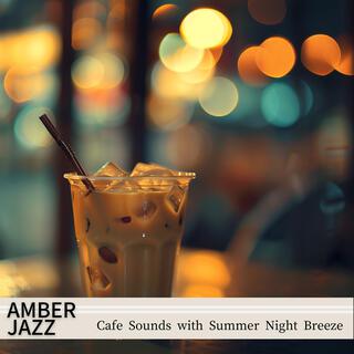 Cafe Sounds with Summer Night Breeze