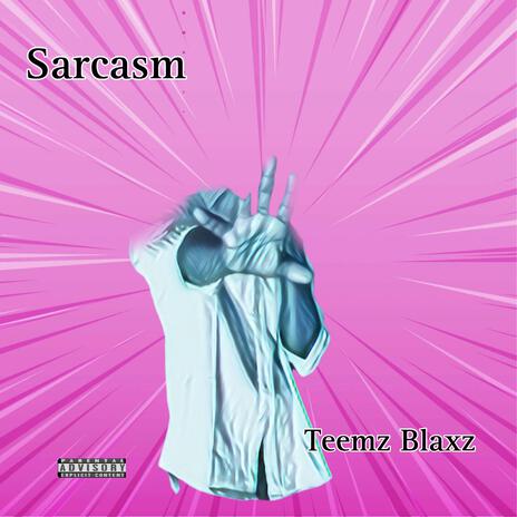 Sarcasm | Boomplay Music