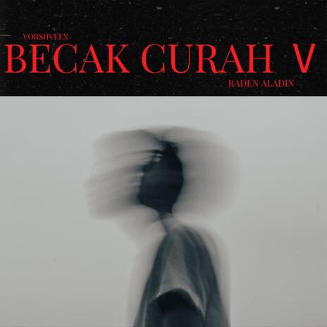 BECAK CURAH V ft. raden aladin | Boomplay Music