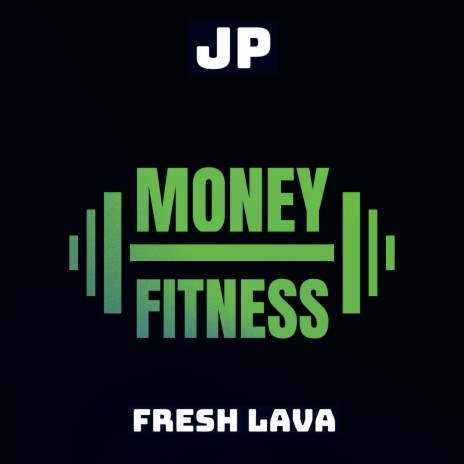 Money Fitness ft. Fresh Lava | Boomplay Music