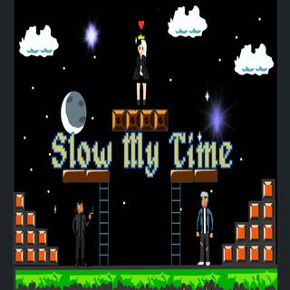 ELEVEN || Slow-My-Time lyrics | Boomplay Music