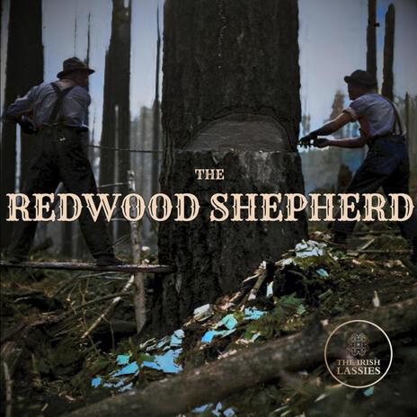 The Redwood Shepherd | Boomplay Music