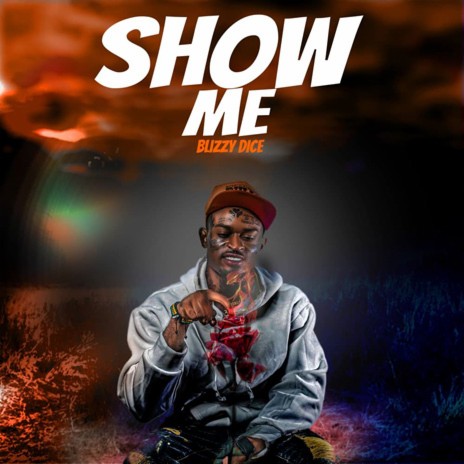 Show Me | Boomplay Music