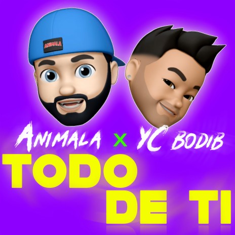 Todo de Ti ft. YC Bodib | Boomplay Music