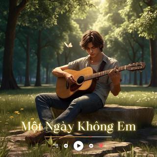 Một Ngày Không Em