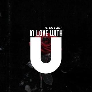 In love with u lyrics | Boomplay Music