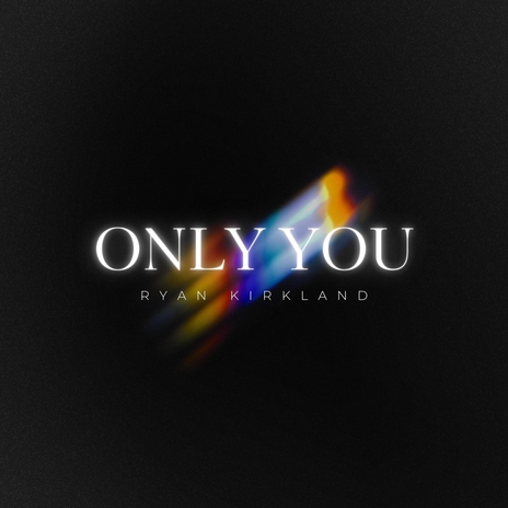 Only You | Boomplay Music