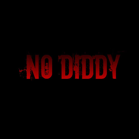 No Diddy | Boomplay Music