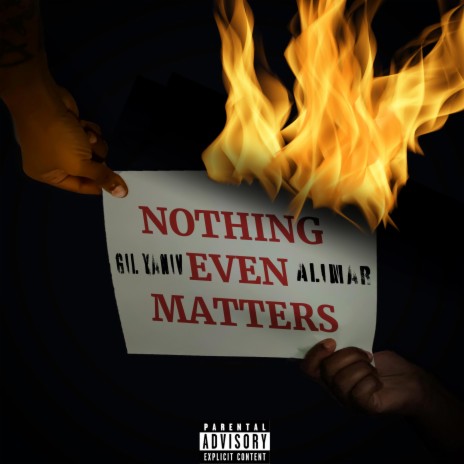 Nothing Even Matters ft. Gil Yaniv | Boomplay Music